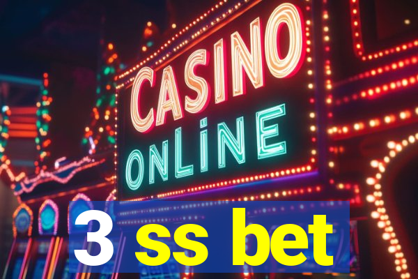 3 ss bet